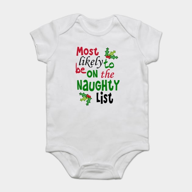 Be Good For Christmas Baby Bodysuit by PeppermintClover